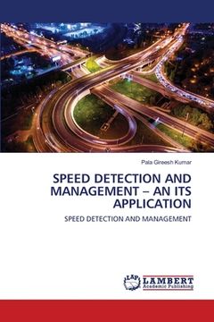 portada Speed Detection and Management - An Its Application (en Inglés)