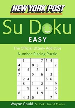 new york post easy su doku,the official utterly addictive number-placing puzzle