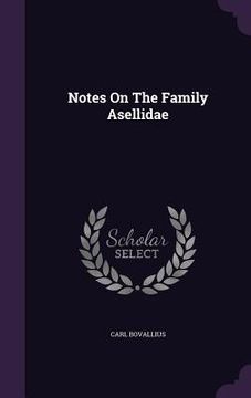 portada Notes On The Family Asellidae (en Inglés)