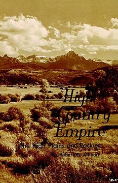 portada high country empire: the high plains and rockies