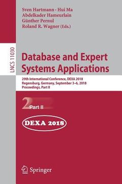 portada Database and Expert Systems Applications: 29th International Conference, Dexa 2018, Regensburg, Germany, September 3-6, 2018, Proceedings, Part II (en Inglés)