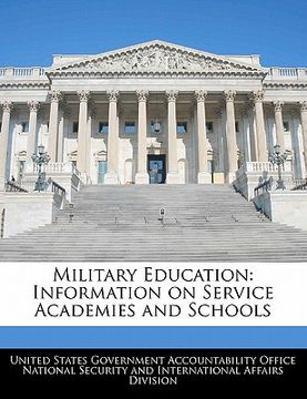 portada military education: information on service academies and schools (en Inglés)