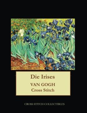 portada Die Irises: Van Gogh cross stitch pattern (in English)