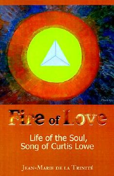 portada fire of love: life of the soul, song of curtis lowe (in English)
