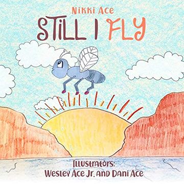 portada Still i Fly: Designed to Help Children Build Confidence, Resilience, Grit, Positive Thinking, and Perseverance. 1 (en Inglés)