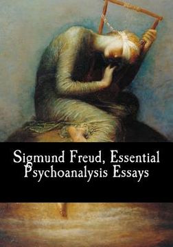 portada Sigmund Freud, Essential Psychoanalysis Essays (en Inglés)