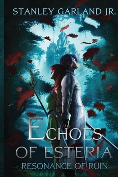 portada Echoes of Esteria - Resonance of Ruin (book 1) (en Inglés)