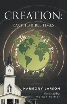 portada Creation: Back to Bible Times (en Inglés)
