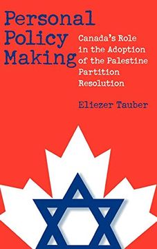 portada Personal Policy Making: Canada's Role in the Adoption of the Palestine Partition Resolution (en Inglés)