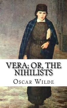 portada Vera; Or, The Nihilists (en Inglés)