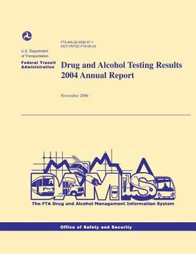portada Drug and Alcohol Testing Results 2004 Annual Report