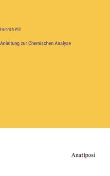 portada Anleitung zur Chemischen Analyse (en Alemán)