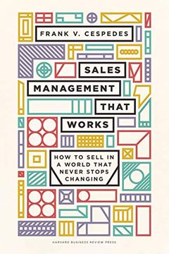 portada Sales Management That Works: How to Sell in a World That Never Stops Changing (en Inglés)