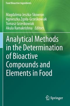 portada Analytical Methods in the Determination of Bioactive Compounds and Elements in Food (en Inglés)