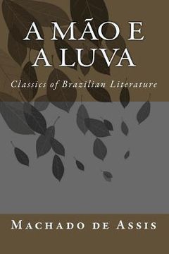 portada A Mão e a Luva: Classics of Brazilian Literature (en Portugués)