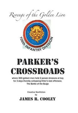 portada Parker's Crossroads: Revenge of the Golden Lion (en Inglés)