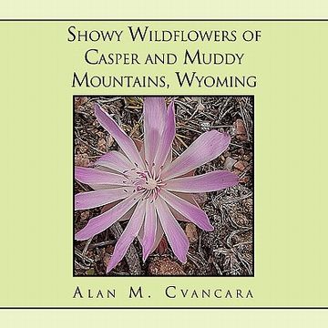 portada showy wildflowers of casper and muddy mountains, wyoming