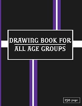 portada Drawing Book for all age Groups: Drawing Book , Drawing Books for Beginners ,Drawing Books for Kids 9-12 , Drawing Book for Kids 