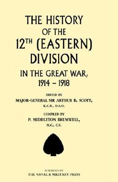 portada history of the 12th (eastern) division in the great war