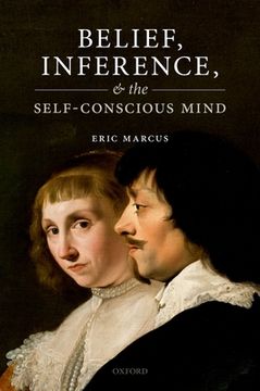 portada Belief, Inference, and the Self-Conscious Mind (in English)