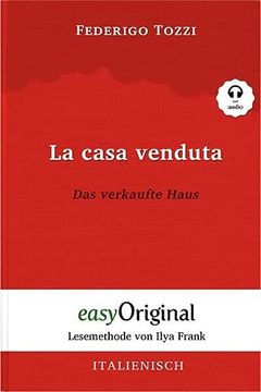 portada La Casa Venduta / das Verkaufte Haus (Buch + Audio-Cd) - Lesemethode von Ilya Frank - Zweisprachige Ausgabe Italienisch-Deutsch