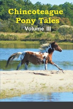 portada Chincoteague Pony Tales: Volume 3 (en Inglés)