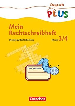 portada Deutsch Plus - Grundschule - Mein Rechtschreibheft: Mein Rechtschreibheft: Neue Rechtschreibung: Übungen zur Rechtschreibung im 3. Und 4. Schuljahr Plus (en Alemán)