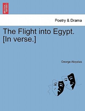 portada the flight into egypt. [in verse.] (en Inglés)