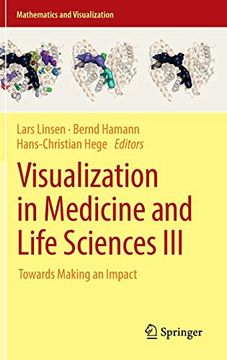 portada Visualization in Medicine and Life Sciences Iii: Towards Making an Impact (Mathematics and Visualization) (en Inglés)