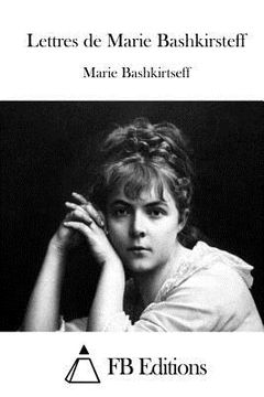 portada Lettres de Marie Bashkirsteff (en Francés)