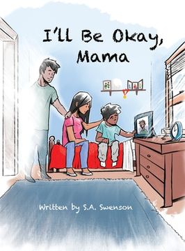 portada I'll Be Okay, Mama (en Inglés)
