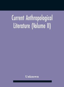 portada Current Anthropological Literature (Volume Ii) (en Inglés)