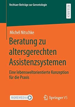portada Beratung zu Altersgerechten Assistenzsystemen: Eine Lebensweltorientierte Konzeption für die Praxis (Vechtaer Beiträge zur Gerontologie) (in German)