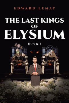 portada The Last Kings of Elysium (en Inglés)