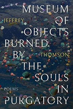 portada Museum of Objects Burned by the Souls in Purgatory (en Inglés)