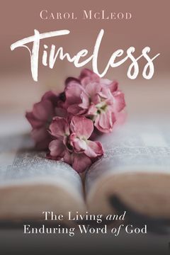 portada Timeless: The Living and Enduring Word of God (en Inglés)