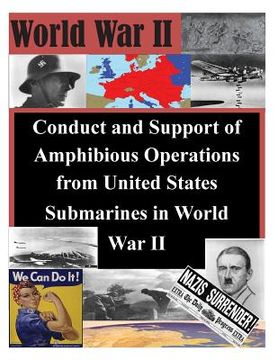 portada Conduct and Support of Amphibious Operations from United States Submarines in World War II