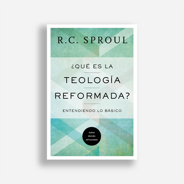 portada ¿Qué es la Teología Reformada? (in Spanish)