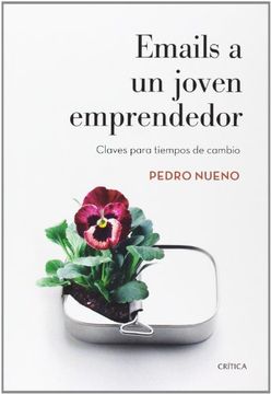 Emails a un joven emprendedor: Claves para tiempo de cambio