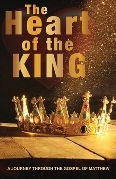 portada The Heart Of The King: The Quest Begins... (en Inglés)