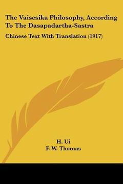portada the vaisesika philosophy, according to the dasapadartha-sastra: chinese text with translation (1917)