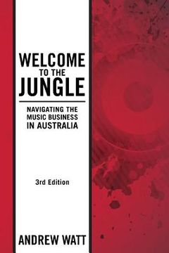 portada Welcome to the Jungle: Navigating the Music Business in Australia (Activelearn Platform and Development. ) (in English)