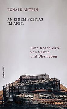 portada An Einem Freitag im April: Eine Geschichte von Suizid und Überleben (in German)