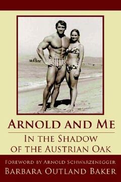 portada arnold and me: in the shadow of the austrian oak
