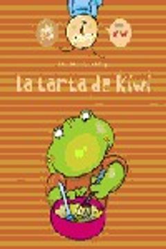 portada La tarta de kiwi (Pilo Y Lia) (Pilo y Lía)