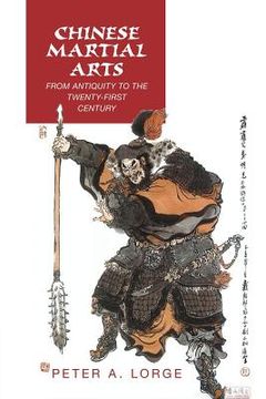 portada Chinese Martial Arts: From Antiquity to the Twenty-First Century (en Inglés)