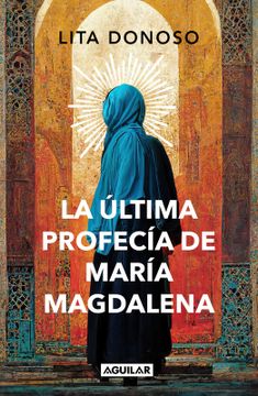 portada La Última Profecía de María Magdalena