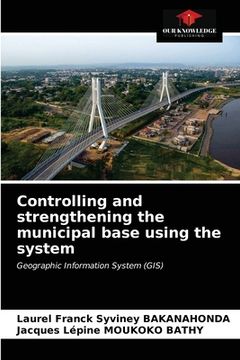 portada Controlling and strengthening the municipal base using the system (in English)