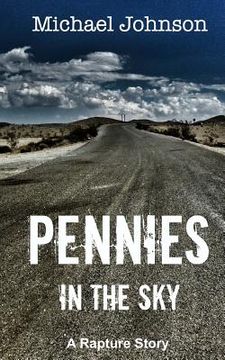 portada Pennies in the Sky: A Rapture Story (en Inglés)