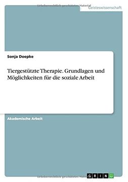 portada Tiergestützte Therapie. Grundlagen und Möglichkeiten für die soziale Arbeit